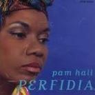 Pam Hall - Perfidia