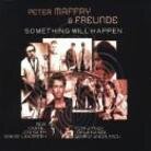 Peter Maffay - Something Will Happen