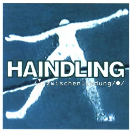 Haindling - Zwischenlandung