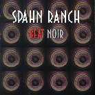 Spahn Ranch - Beat Noir