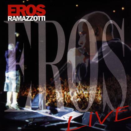 Eros Ramazzotti - Eros - Live