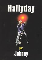 Johnny Hallyday - Hallyday par Johnny