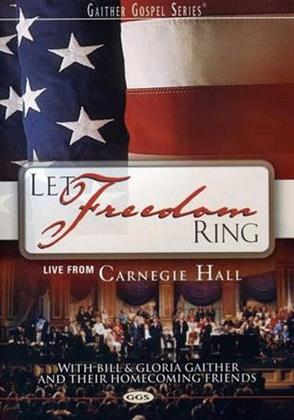 Gaither Bill & Gloria & Homecoming Friends - Let freedom ring