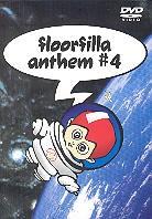Floorfilla - Anthem # 4
