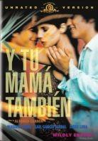 Y tu mamà también - And your mother too (Unrated)