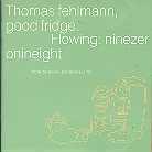 Thomas Fehlmann - Good Fridge Flowing:90-98