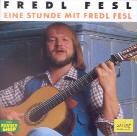 Fredl Fesl - Eine Stunde Mit Fredl Fesl