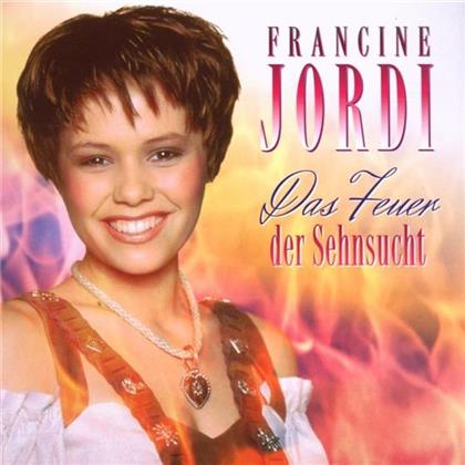 Francine Jordi - Das Feuer Der Sehnsucht