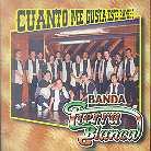 Banda Tierra Blanca - Cuanto Me Gusta El Rancho