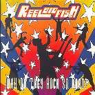 Reel Big Fish - Why Do They Rock So Hard