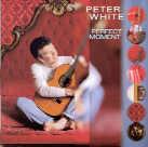 Peter White - Perfect Moment