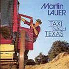Martin Lauer - Taxi Nach Texas
