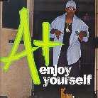 A+ - Enjoy Yourself