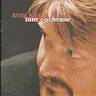 Tom Cochrane - X-Ray Sierra