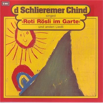 D'Schlieremer Chind - Roti Rösli Im Garte Und Anderi Liedli