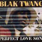 Blak Twang - Perfect Love Song