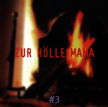 Zur Hölle Mama - Various - Freundeskreis/Monostars