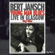 Bert Jansch - Young Man's Blues - Live In Glasgow