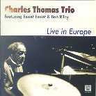 Charles Thomas - Live In Europe