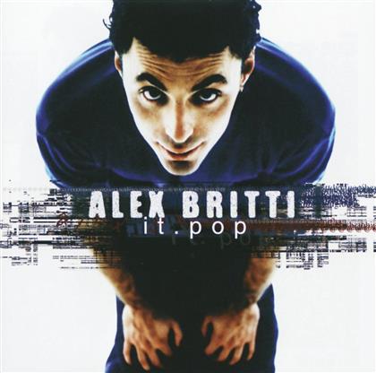 Alex Britti - It. Pop (Con Oggi Sono Io)