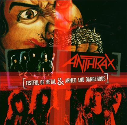 Anthrax - Fistful Of Metal/Armed And Danngerous