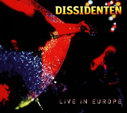 Dissidenten - Live In Europe