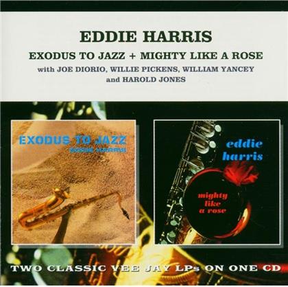 Eddie Harris - Exodus To Jazz/Mighty Like A Rose