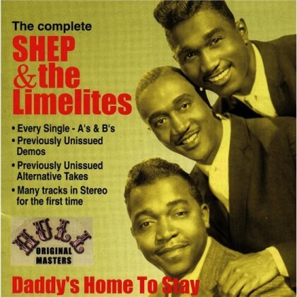 Shep & The Limelites - Complete - Daddy's Home To Stay