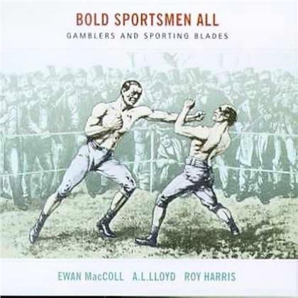 Ewan MacColl - Bold Sportsmen All