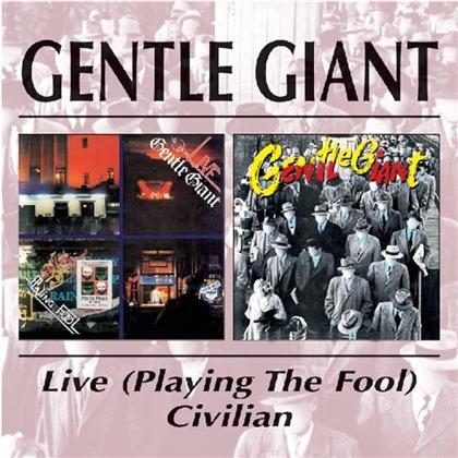 Gentle Giant - Playing The Fool/Civilian (2 CDs)