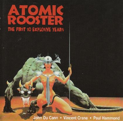 Atomic Rooster - First 10 Explosive Years 1