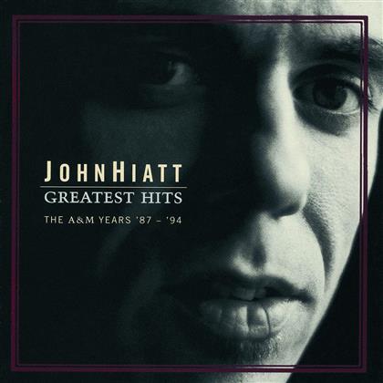 John Hiatt - Greatest Hits 87-94