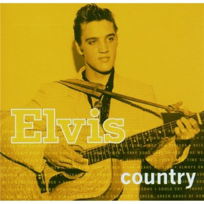 Elvis Presley - Elvis Country (Remastered)