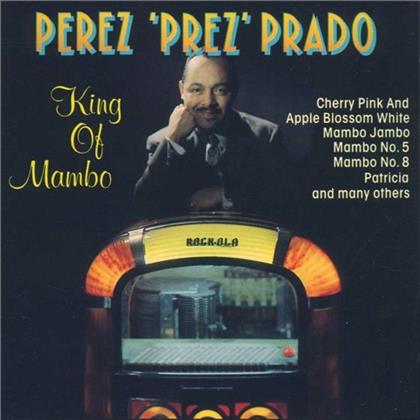 Perez Prado - King Of Mambo