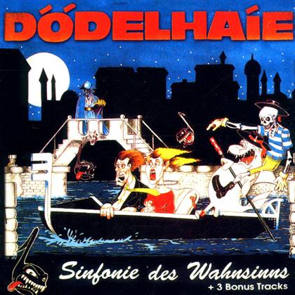 Dödelhaie - Sinfonie Des Wahnsinns