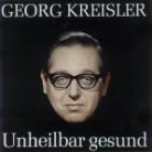 Georg Kreisler - Unheilbar Gesund