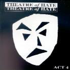 Theatre Of Hate - Act 4 - Sessions/Live At Astoria