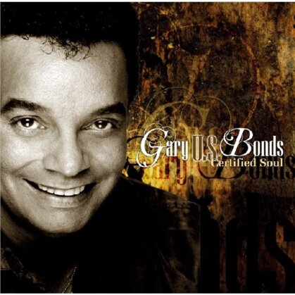 Gary Us Bonds - Certified Soul