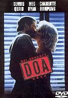 D.O.A. - Bei Ankunft Mord (1988)