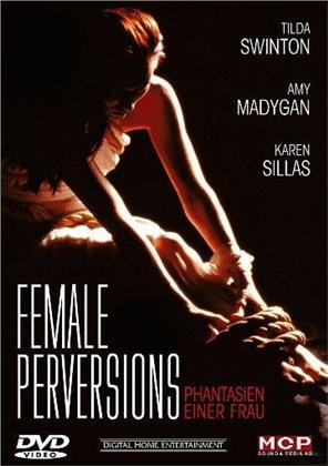 Female perversions - Phantasien einer Frau