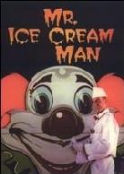 Mr. Ice cream man (Unrated)
