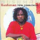 Bushman - Total Commitment