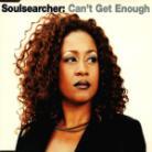 Soulsearcher - Can't Get Enough