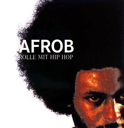Afrob - Rolle Mit Hiphop