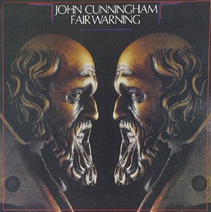 John Cunningham - Fair Warning