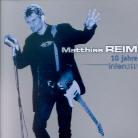 Matthias Reim - 10 Jahre Intensiv