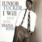 Junior Tucker Duet With Diana King - I Will