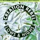 Creation Rebel - Lows & Highs