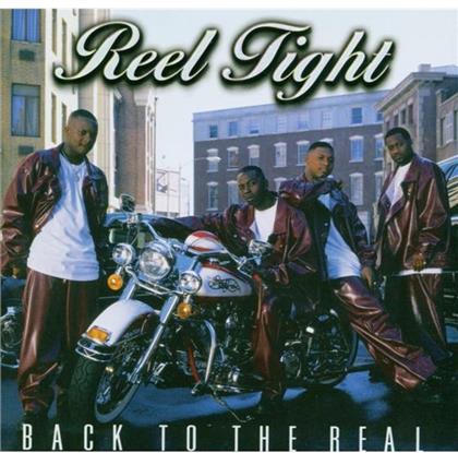 Reel Tight - Back To The Real