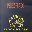 Perez Prado - Epoca De Oro